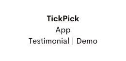 TickPick App Testimonial Demo